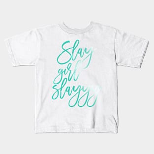 Slay Girl Slayyy! Kids T-Shirt